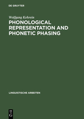 Kehrein |  Phonological Representation and Phonetic Phasing | Buch |  Sack Fachmedien