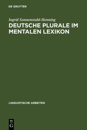 Sonnenstuhl-Henning |  Deutsche Plurale im mentalen Lexikon | Buch |  Sack Fachmedien