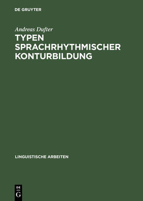 Dufter |  Typen sprachrhythmischer Konturbildung | Buch |  Sack Fachmedien