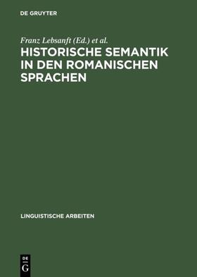 Gleßgen / Lebsanft |  Historische Semantik in den romanischen Sprachen | Buch |  Sack Fachmedien