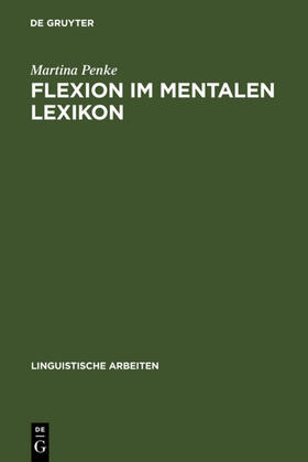 Penke |  Flexion im mentalen Lexikon | Buch |  Sack Fachmedien