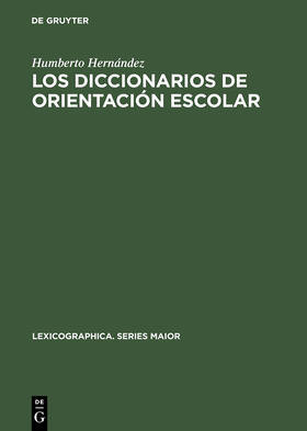 Hernández |  Los diccionarios de orientación escolar | Buch |  Sack Fachmedien