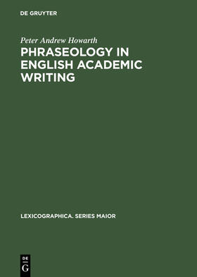 Howarth |  Phraseology in English Academic Writing | Buch |  Sack Fachmedien