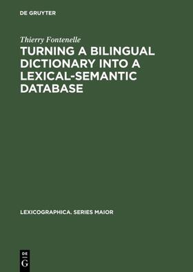 Fontenelle |  Turning a Bilingual Dictionary into a Lexical-Semantic Database | Buch |  Sack Fachmedien