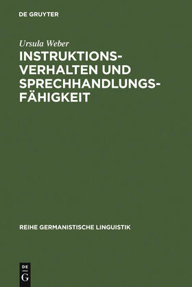 Weber |  Instruktionsverhalten und Sprechhandlungsfähigkeit | Buch |  Sack Fachmedien