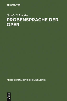 Schneider |  Probensprache der Oper | Buch |  Sack Fachmedien