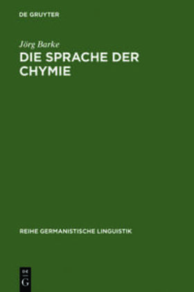 Barke |  Die Sprache der Chymie | Buch |  Sack Fachmedien