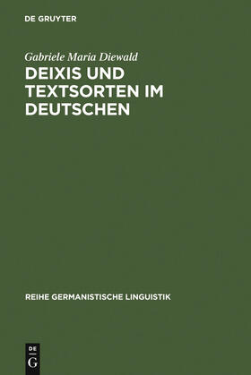 Diewald |  Deixis und Textsorten im Deutschen | Buch |  Sack Fachmedien