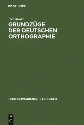 Maas |  Grundzüge der deutschen Orthographie | Buch |  Sack Fachmedien