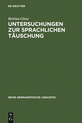 Giese |  Untersuchungen zur sprachlichen Täuschung | Buch |  Sack Fachmedien