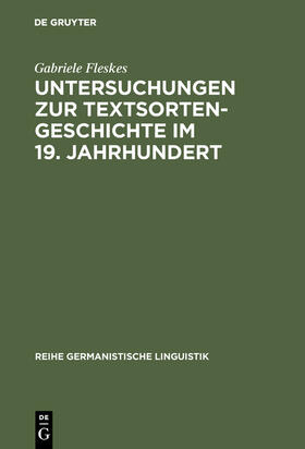 Fleskes |  Untersuchungen zur Textsortengeschichte im 19. Jahrhundert | Buch |  Sack Fachmedien