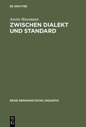 Huesmann |  Zwischen Dialekt und Standard | Buch |  Sack Fachmedien