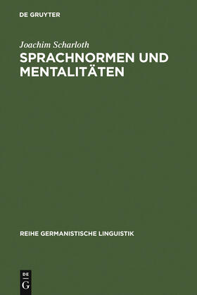 Scharloth |  Sprachnormen und Mentalitäten | Buch |  Sack Fachmedien