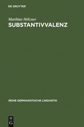 Hölzner |  Substantivvalenz | Buch |  Sack Fachmedien