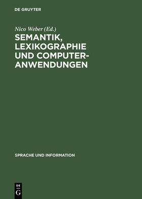 Weber |  Semantik, Lexikographie und Computeranwendungen | Buch |  Sack Fachmedien