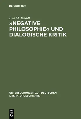 Knodt |  'Negative Philosophie' und dialogische Kritik | Buch |  Sack Fachmedien