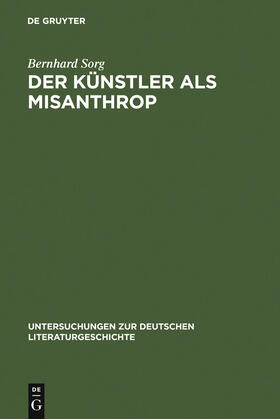 Sorg |  Der Künstler als Misanthrop | Buch |  Sack Fachmedien