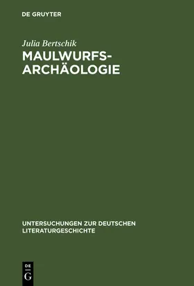 Bertschik |  Maulwurfsarchäologie | Buch |  Sack Fachmedien