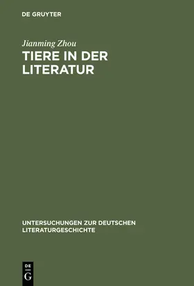 Zhou |  Tiere in der Literatur | Buch |  Sack Fachmedien