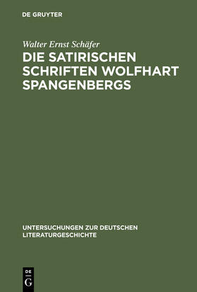 Schäfer |  Die satirischen Schriften Wolfhart Spangenbergs | Buch |  Sack Fachmedien