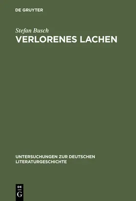 Busch |  Verlorenes Lachen | Buch |  Sack Fachmedien