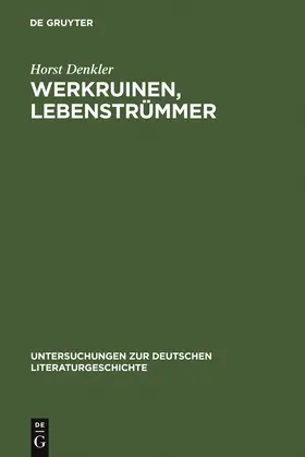 Denkler |  Werkruinen, Lebenstrümmer | Buch |  Sack Fachmedien