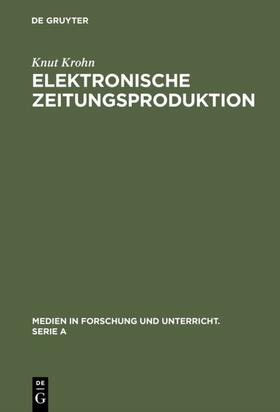 Krohn |  Elektronische Zeitungsproduktion | Buch |  Sack Fachmedien