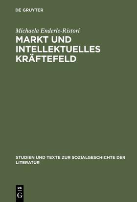 Enderle-Ristori |  Markt und intellektuelles Kräftefeld | Buch |  Sack Fachmedien
