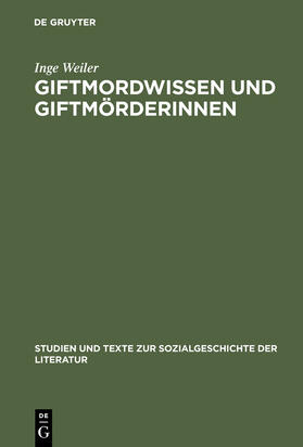 Weiler |  Giftmordwissen und Giftmörderinnen | Buch |  Sack Fachmedien