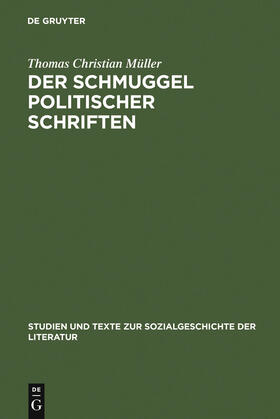 Müller |  Der Schmuggel politischer Schriften | Buch |  Sack Fachmedien