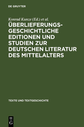 Kunze / Schnell / Mayer |  Überlieferungsgeschichtliche Editionen und Studien zur deutschen Literatur des Mittelalters | Buch |  Sack Fachmedien