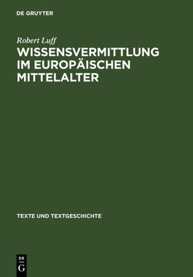 Luff |  Wissensvermittlung im europäischen Mittelalter | Buch |  Sack Fachmedien