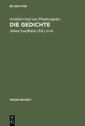 Laufhütte |  Gottlieb Graf von Windischgrätz: Die Gedichte | Buch |  Sack Fachmedien