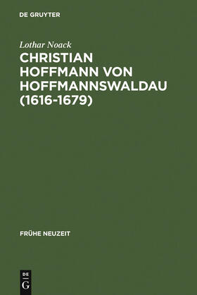 Noack |  Christian Hoffmann von Hoffmannswaldau (1616-1679) | Buch |  Sack Fachmedien