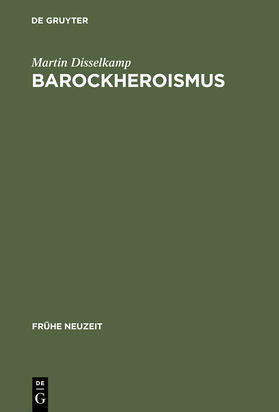 Disselkamp |  Barockheroismus | Buch |  Sack Fachmedien