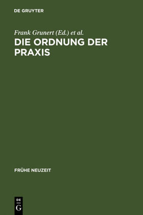 Seelmann / Grunert |  Die Ordnung der Praxis | Buch |  Sack Fachmedien