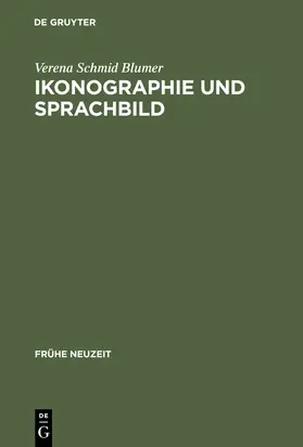 Schmid Blumer |  Ikonographie und Sprachbild | Buch |  Sack Fachmedien