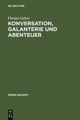 Gelzer |  Konversation, Galanterie und Abenteuer | Buch |  Sack Fachmedien