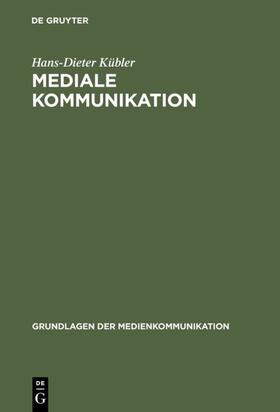 Kübler |  Mediale Kommunikation | Buch |  Sack Fachmedien