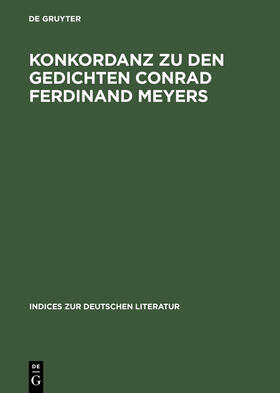 Sondrup / Chisholm |  Konkordanz zu den Gedichten Conrad Ferdinand Meyers | Buch |  Sack Fachmedien