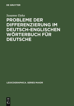 Dyka |  Probleme der Differenzierung im deutsch-englischen Wörterbuch für Deutsche | Buch |  Sack Fachmedien