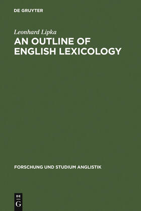 Lipka |  An Outline of English Lexicology | Buch |  Sack Fachmedien