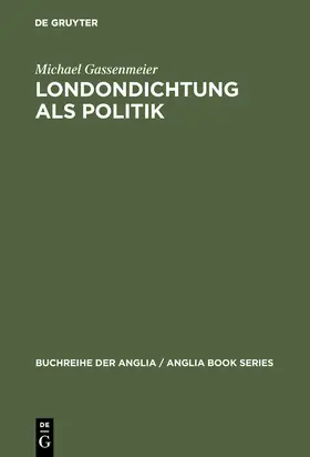 Gassenmeier |  Londondichtung als Politik | Buch |  Sack Fachmedien