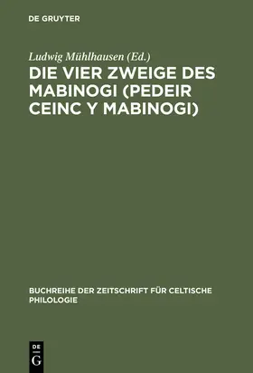 Zimmer / Mühlhausen |  Die vier Zweige des Mabinogi (Pedeir Ceinc y Mabinogi) | Buch |  Sack Fachmedien