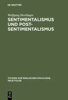 Herrlinger |  Sentimentalismus und Postsentimentalismus | Buch |  Sack Fachmedien