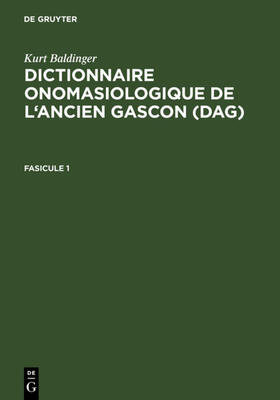  Dictionnaire onomasiologique de l¿ancien gascon (DAG). Fascicule 1 | Buch |  Sack Fachmedien