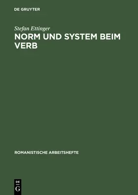 Ettinger |  Norm und System beim Verb | Buch |  Sack Fachmedien