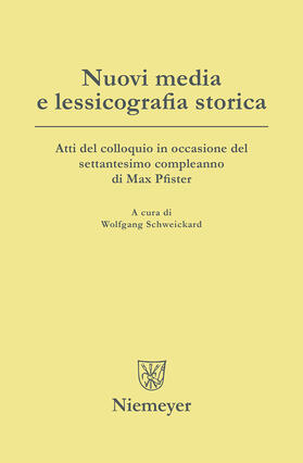 Schweickard |  Nuovi media e lessicografia storica | Buch |  Sack Fachmedien