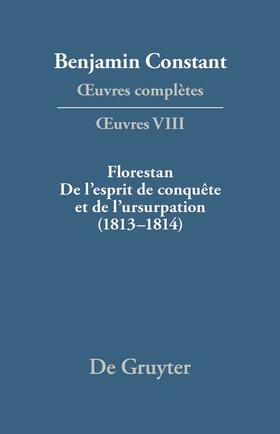 Fink / Kloocke |  Florestan. De l'esprit de conquête et de l'usurpation. Réflexions sur les constitutions (1813¿1814) | Buch |  Sack Fachmedien