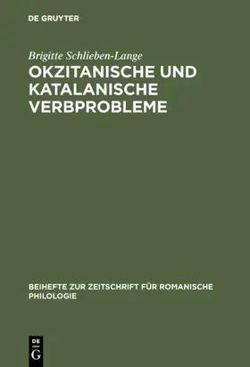 Schlieben-Lange |  Okzitanische und katalanische Verbprobleme | Buch |  Sack Fachmedien